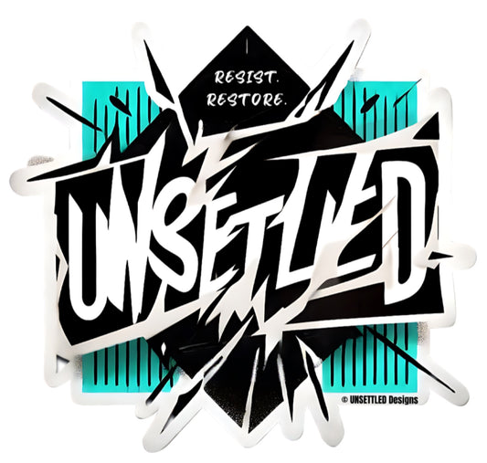 UNSETTLED — Resist. Restore. T-Shirt